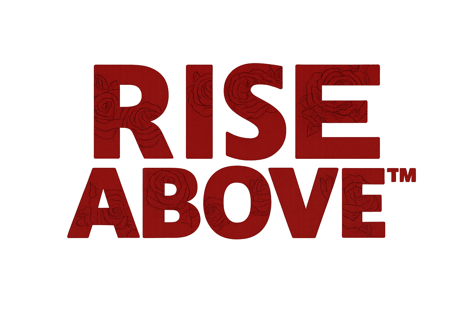 RISE ABOVE™